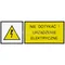 Señal de COP: ¡NO TOCAR! DISPOSITIVO ELÉCTRICO 52x148mm amarillo