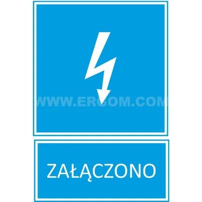 Tabliczka TZI - ZAŁĄCZONO 52x74mm niebieska